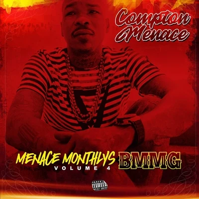 Compton MenaceMenace Monthlys, Vol. 4: Bmmg