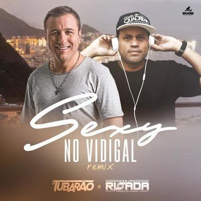 DJ TubarãoSexy no Vidigal (Remix)