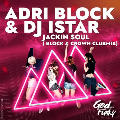 Adri Block/Martina BuddeJackin Soul (Block & Crown Club Mix)