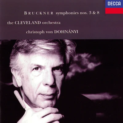 The Cleveland Orchestra/Vladimir AshkenazyBruckner: Symphonies No.3 & 8