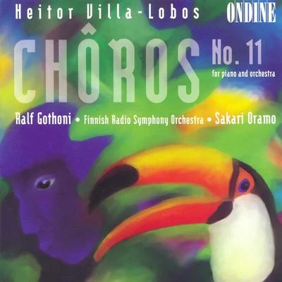 Ralf Gothóni/Ulf WallinVilla-Lobos: Choros No. 11