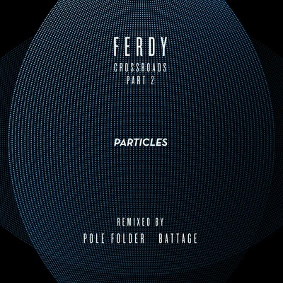 Politeca/Phm/Ferdy/Mohn/Max Cue/Applescal/Hells Kitchen/AeciumCrossroads, Pt. 2 (Pole Folder & Battage Remixes)