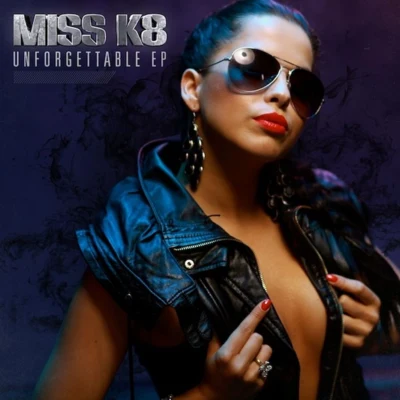 Miss K8Unforgettable EP