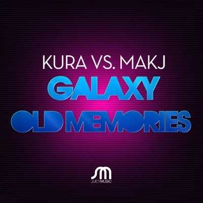 Kura/NoubyaGalaxyOld Memories