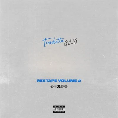 TrendsettaTrend$Etta Gvng Mixtape, Vol. 2