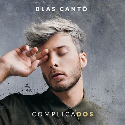 Blas CantóComplicados