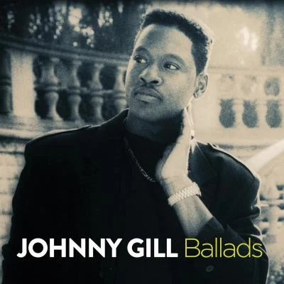 Johnny GillBallads