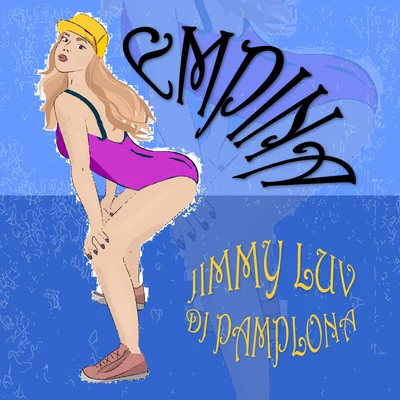 DJ Pamplona/Jimmy Luv/Jimmy Luv & DJ PamplonaEmpina