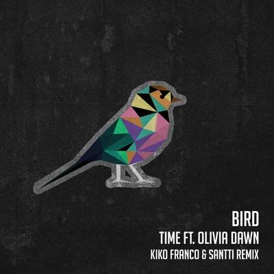 TimeBird - Kiko Franco e Santti Remix