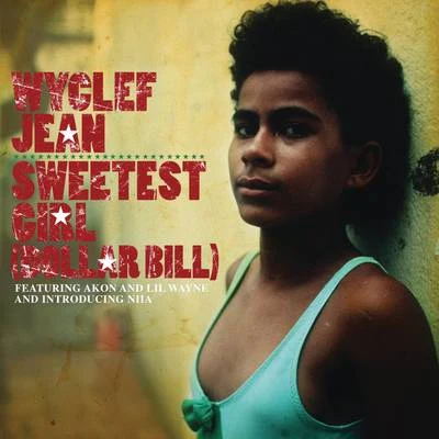 Devon Golder/Wyclef JeanSweetest Girl (Dollar Bill)