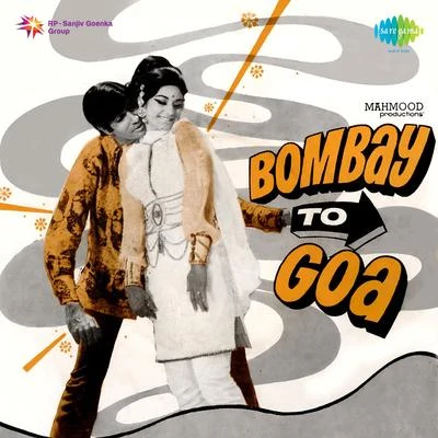 R.D. Burman/Asha BhosleBombay To Goa