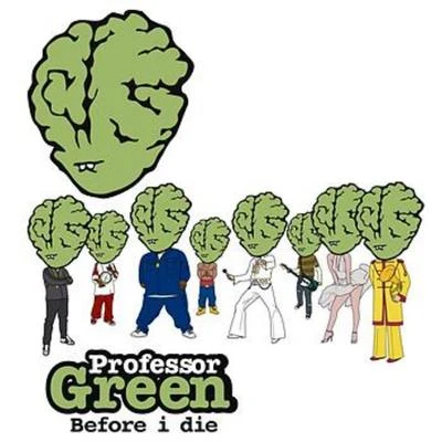 Professor GreenBefore I Die