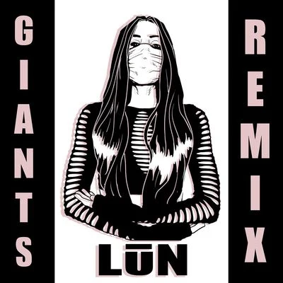 LightsGiants (LŪN Remix)