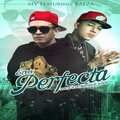 Baeza/Sc/MC MagicEres Perfecta (feat. Baeza)