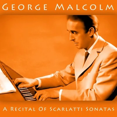 Peter Pears/George Malcolm/Julian Bream/Aurèle NicoletA Recital Of Scarlatti Sonatas