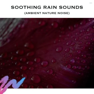 Yoga RadianceWhite Noise RainMeditationSoothing Rain Sounds (Ambient Nature Noise)