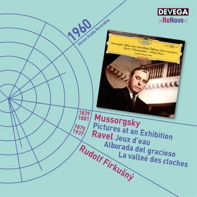 Symphonieorchester Radio Luxemburg/Rudolf Firkušný/Felix Mendelssohn/Louis de Froment/Philharmonia Hungarica/Reinhard Peters/Michael Ponti/Ruggero Ricci/Volker Schmidt Gertenbach/Berliner SimphonikerMussorgsky: Pictures at an Exhibition - Ravel: Jeux dEau, Alborada del Gracioso, La Valleé des Cloches