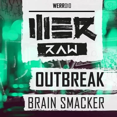 OutbreakToneshifterzBrain Smacker