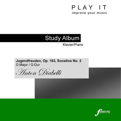 Leopold Mozart/Denette Whitter/Play ItPlay It - Study Album - KlavierPiano; Anton Diabelli: Jugendfreuden, Op. 163, No. 2, Sonatina in G Major