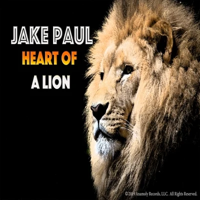 Jake PaulHeart of a Lion