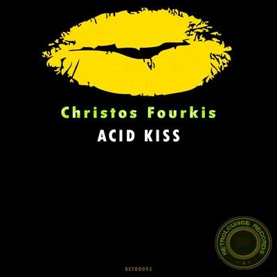 Christos FourkisAcid Kiss