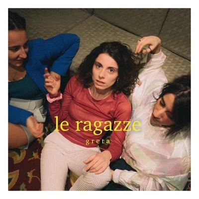 Greta/IlsaLe ragazze