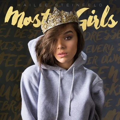 Hailee Steinfeld/TRI.BE/Selena Gomez/Ellie Goulding/Gwen Stefani/Zoe Wees/Mabel/The Pussycat Dolls/Busta RhymesMost Girls