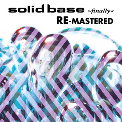 Solid BaseFinally (Re-Mastered)