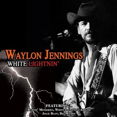 Waylon Jennings/Donna FargoWhite Lightnin