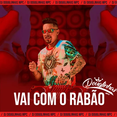 JC NO BEAT/DJ DouglinhasVai Com o Rabão (feat. MC EZ)