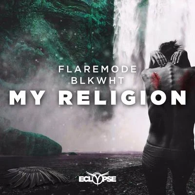 FlaremodeMy Religion