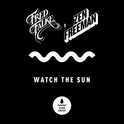 Fred FalkeWatch the Sun