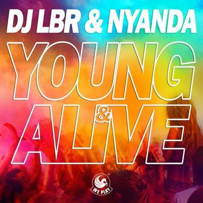 Dj LBRIda CorrYoung & Alive