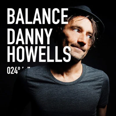 Danny HowellsBalance 024 (Mixed Version)