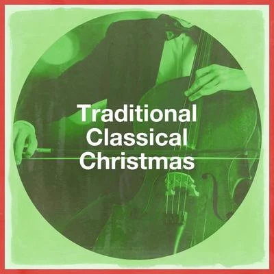 Classical Chill Out/Marco Werba/Trio Caleidoscopio/Thomas Grossenbacher/Michel Becquet/Wilhelm Dunzter/The Hays Langley Orchestra/The Romantic Orchestra/Orchestre de la Suisse Romande/St. Clement Concert OrchestraTraditional Classical Christmas