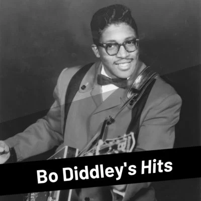 Bo DiddleyBo Diddleys Hits