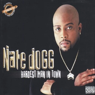 Lil Nate Dogg/Nate DoggHardest Man in Town