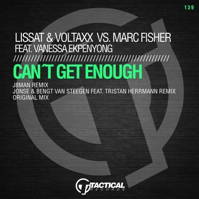 Lissat & VoltaxxCant Get Enough (Remixes)