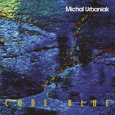 Michal UrbaniakCode Blue