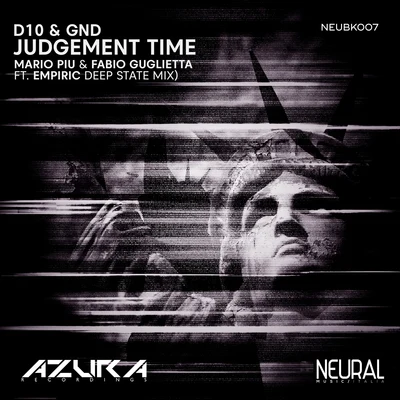 D10/Hennes & ColdJudgement Time (Mario Piu, Fabio Guglietta & Empiric Deep State Mix)