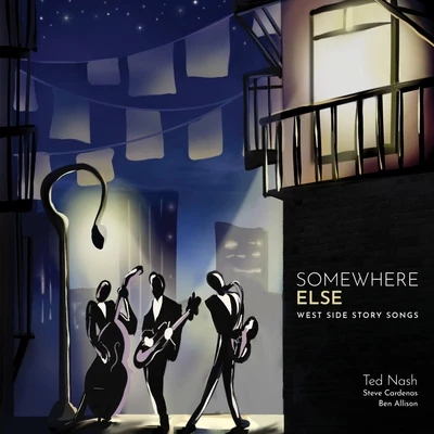 Steve Cardenas/Brian Blade/John Patitucci/Adam RogersSomewhere Else: West Side Story Songs