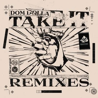 Dom Dolla/Isaac Tichauer/Trinidad/RufusTake It (Remixes) - EP