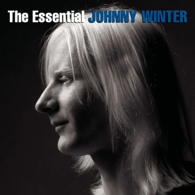 Johnny WinterThe Essential Johnny Winter