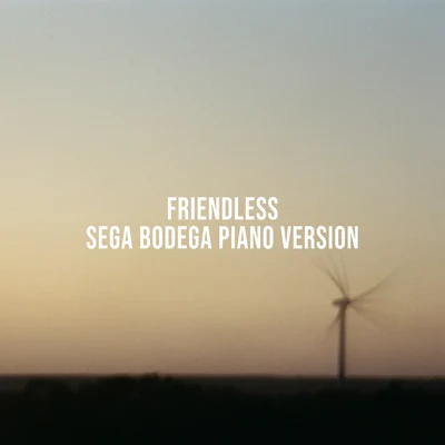 OklouFriendless (Sega Bodega Piano Version)