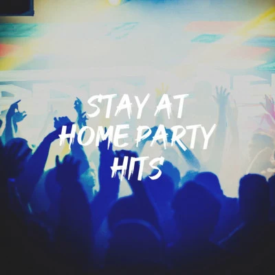 The Best Cover SongsStay at Home Party Hits