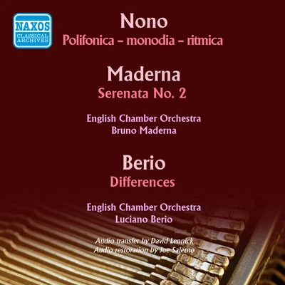 Lothar FaberBruno MadernaOrchestra Sinfonica di RomaNONO, L.: Polifonica - monodia - ritmicaMADERNA, B.: Serenata No. 2BERIO, L.: Differences (Maderna, Berio) (1961)