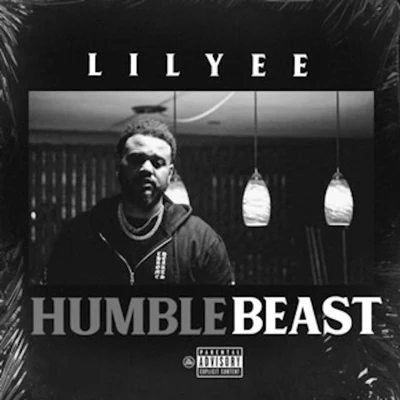 The Tigg/G-Bo Lean/Lil YeeHumble Beast