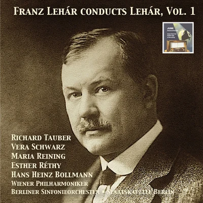 Franz LeharMASTERPIECES OF OPERETTA - Franz Lehár conducts Lehár, Vol. 1 (1928-1942)