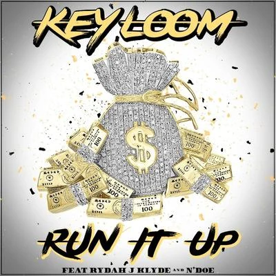 Keyloom/Jack Thrilla/ND OERun It up (Remix)