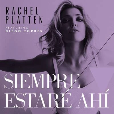 Rachel PlattenSiempre Estaré Ahí